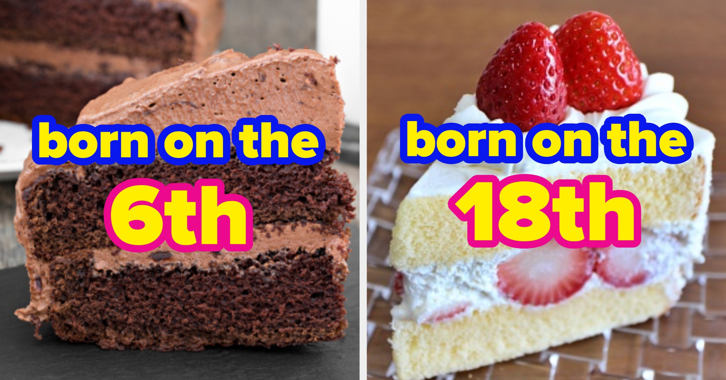 Choose Your Favorite Cakes And We'll Accurately Guess Your Birth Date