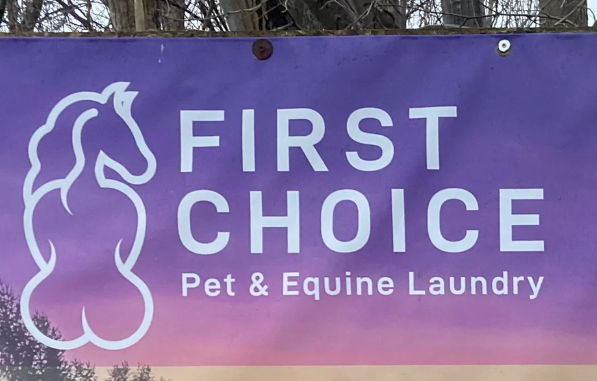 Sign for "First Choice Pet &amp;amp; Equine Laundry" with an outline of a horse
