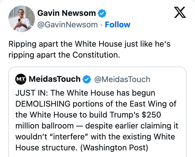 Gavin Newsom shares a tweet from MeidasTouch criticizing White House renovations related to Trump's $250 cardinal ballroom project