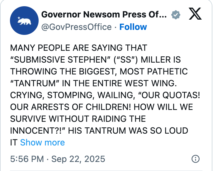 A tweet from Governor Newsom's property bureau criticizes Stephen Miller for his affectional reaction, mentioning quotas, arrests, and raids connected children