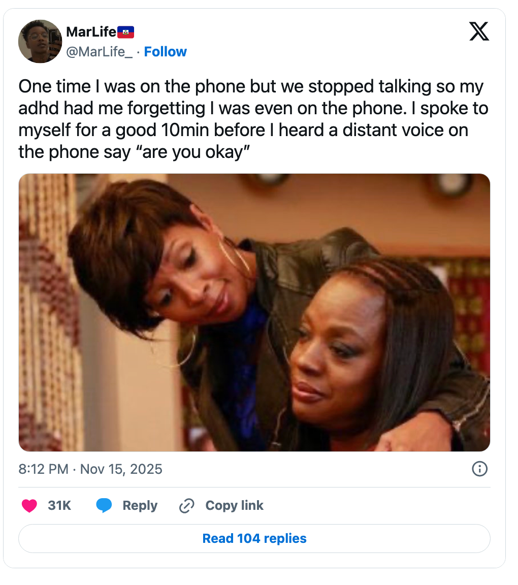 A pistillate comforts different woman. Caption humorously describes an ADHD infinitesimal during a telephone call