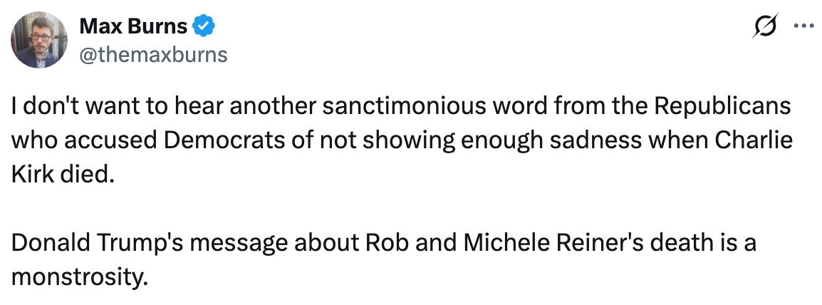 Tweeten kritiserer republikanerne for deres reaksjon om å vise tristhet for Charlie Kirks død og kaller Trumps melding om Reiners' døden en monstrositet