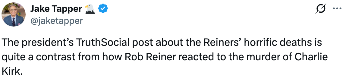 Tweet av Jake Tapper kontrasterer presidentens innlegg på Reiners' dødsfall med Rob Reiners reaksjon på Charlie Kirks drap