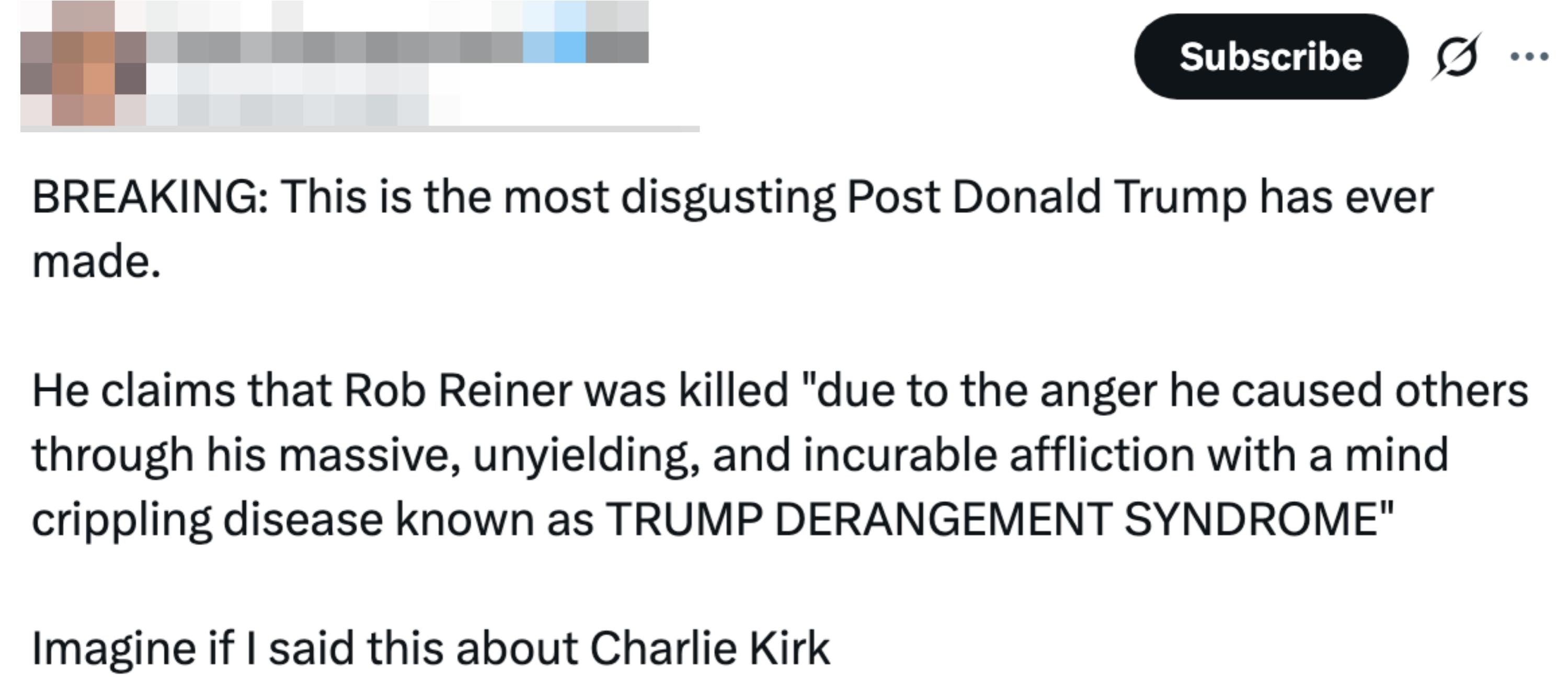 Tweet som kritiserer et innlegg angivelig av Donald Trump, refererer til Rob Reiner og Trump Derangement Syndrome, og stiller spørsmål ved en lignende kommentar om Charlie Kirk