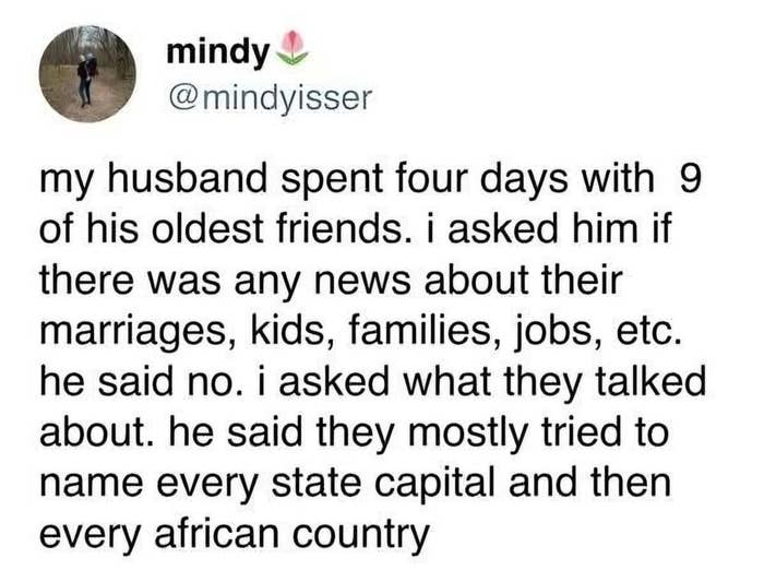 Tweet about a husband spending time with friends, discussing state capitals and African countries instead of personal updates