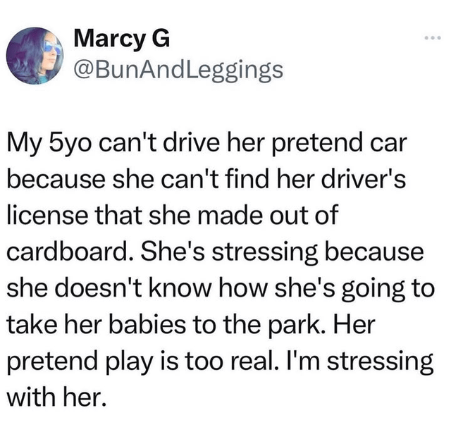 A parent shares a funny story about their 5-year-old stressing over not finding a cardboard driver\&\#x27;s license for a pretend car