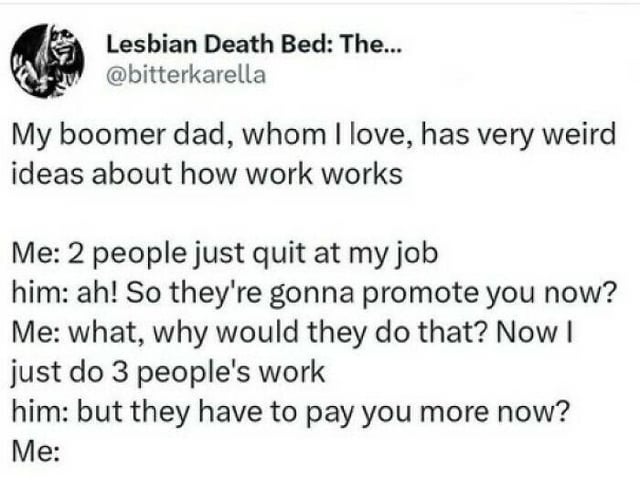Conversation about a dad\&\#x27;s misunderstanding of modern work expectations, with a humorous exchange between the speaker and their father