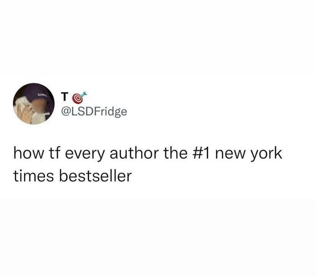 A tweet questioning how every author claims to be a \#1 New York Times bestseller