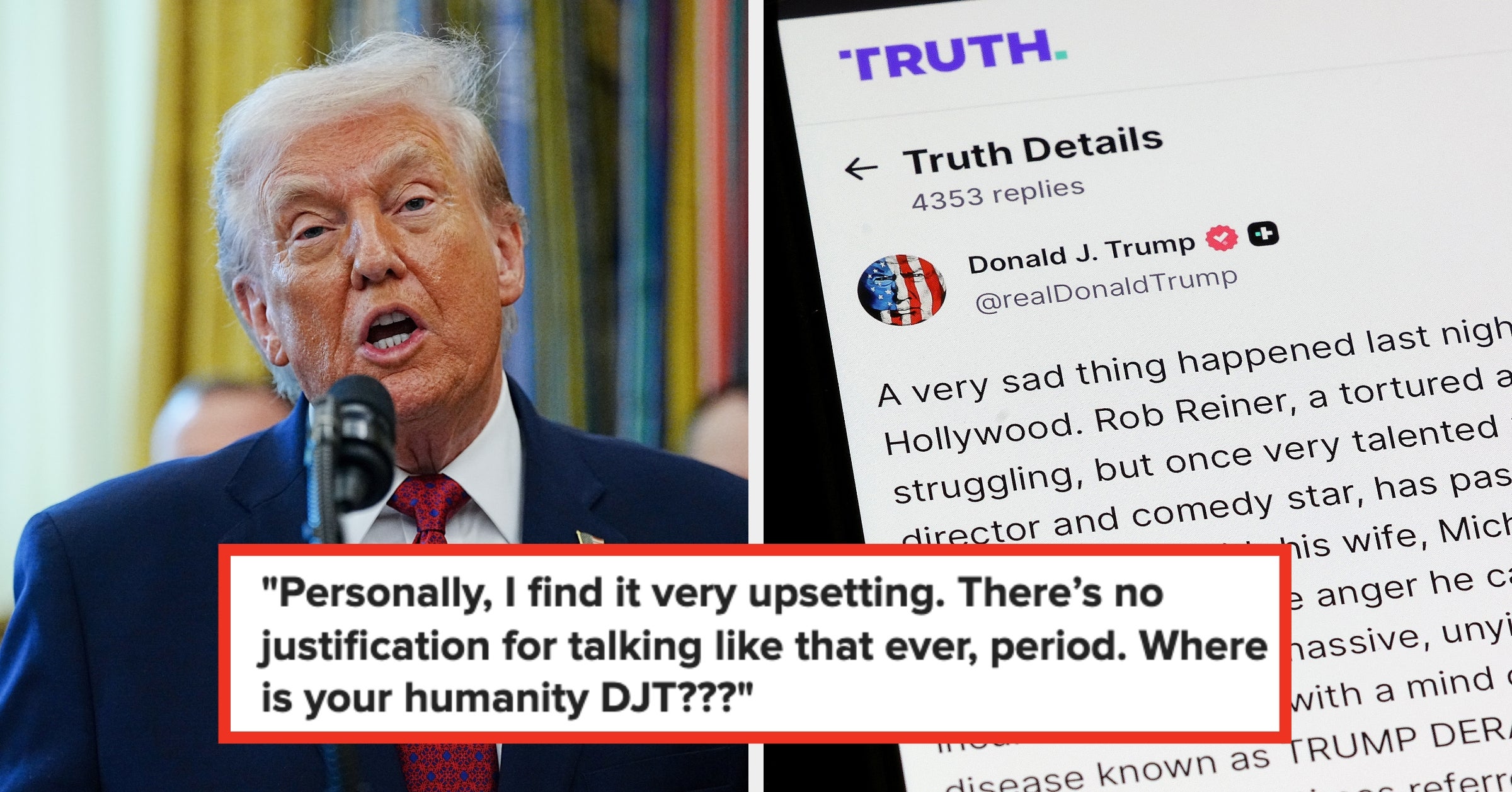 Even MAGA Voters Are Calling Trump's Remarks About Rob Reiner's Murder "Classless" And "Disgusting"