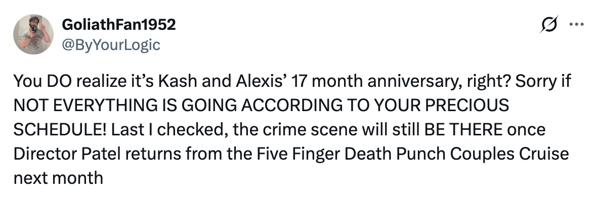 Tweet with wit astir a 17-month anniversary, a transgression scene, and a cruise with Director Patel returning adjacent month
