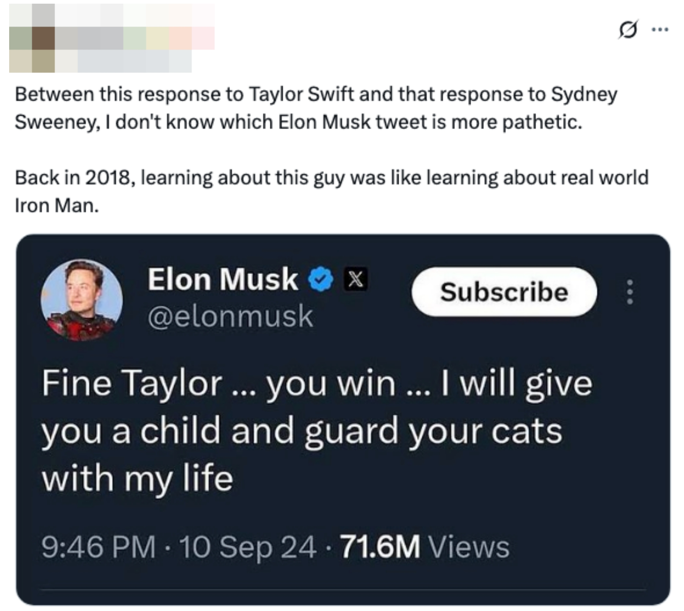 Tweet mocking Elon Musk's station astir Taylor Swift, claiming to support cats and connection a child. Comparison to different tweet astir Sydney Sweeney