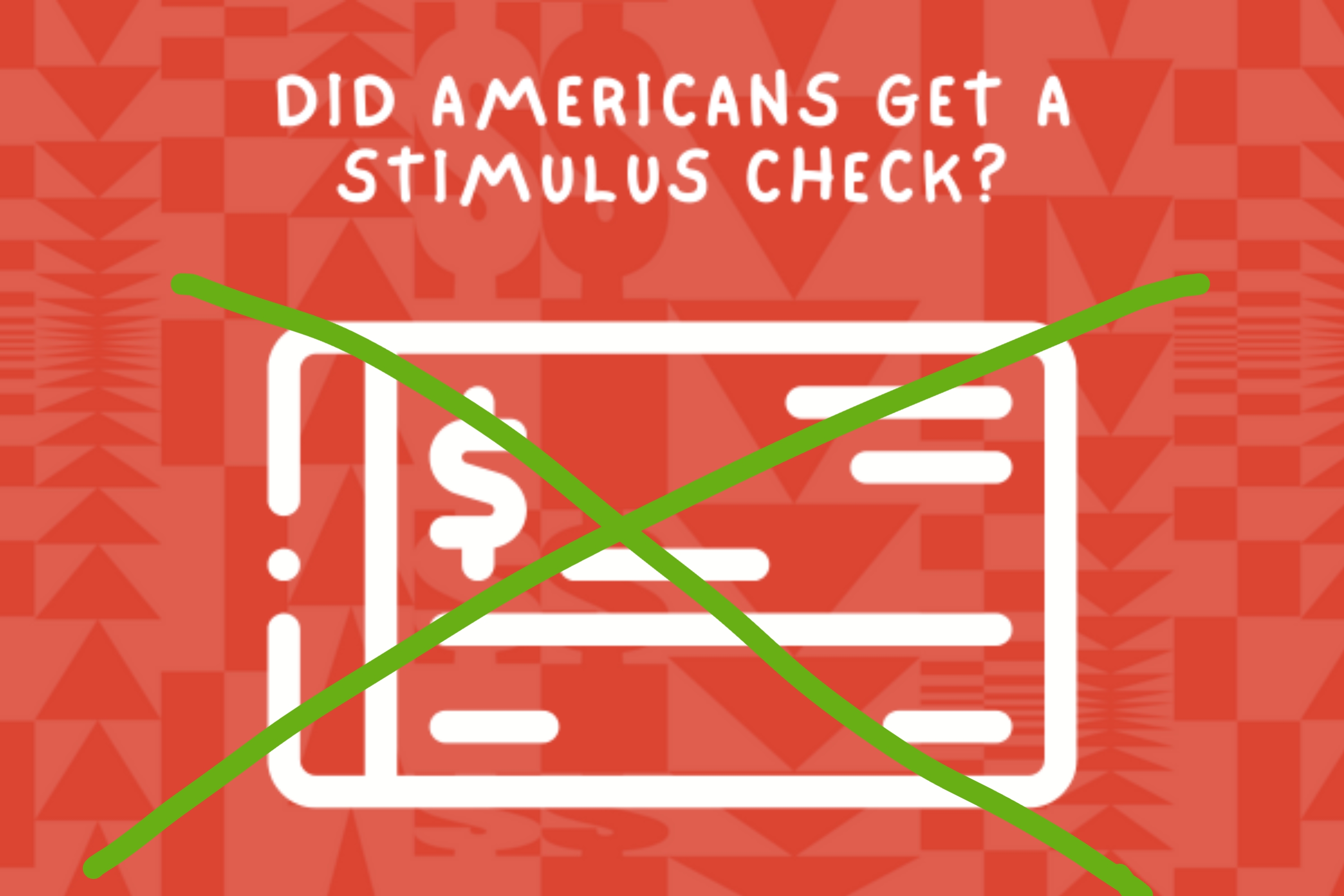 Bilde av en illustrasjon av en sjekk på mønstret bakgrunn med teksten "Fikk amerikanere en stimulussjekk?"