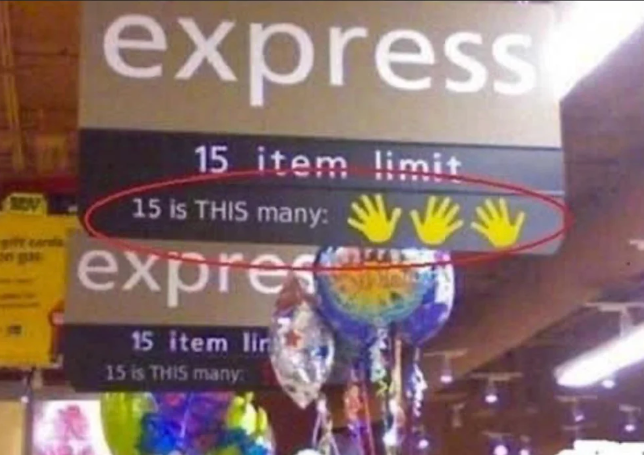 Store motion   humorously illustrates "15 items" with 3  hands showing 5  fingers each