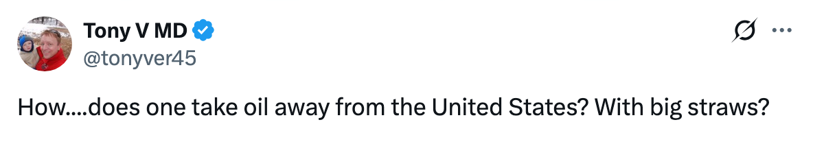 Tweet av @tonyver45: "Hvordan...tar man olje fra USA? Med store sugerør?"