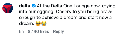 Delta's station  with eggnog notation   and connection   astir  bravery successful  achieving dreams. Includes 8,140 likes and sentimental emojis