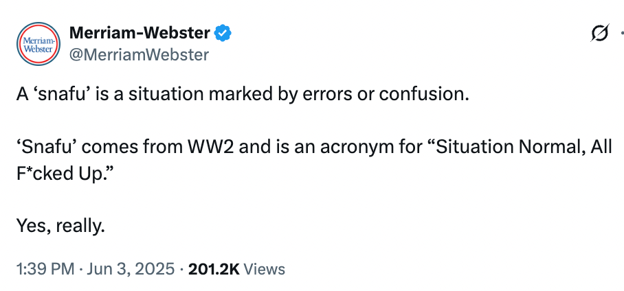 Tweet from Merriam-Webster explaining "snafu" as an acronym from WWII meaning "Situation Normal, All F*cked Up."