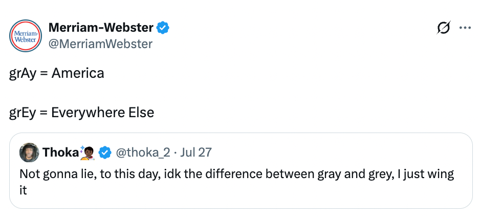 Merriam-Webster tweet explains: "grAy = America, grEy = Everywhere else." A user responds about confusion with gray vs. grey