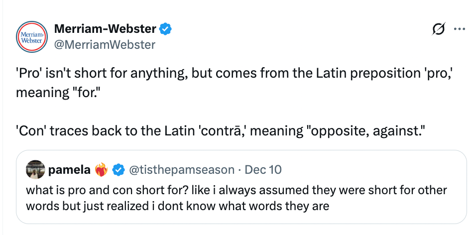 Merriam-Webster tweet explaining "pro" means "for" from Latin, and "con" means "opposite, against" from Latin "contra."
