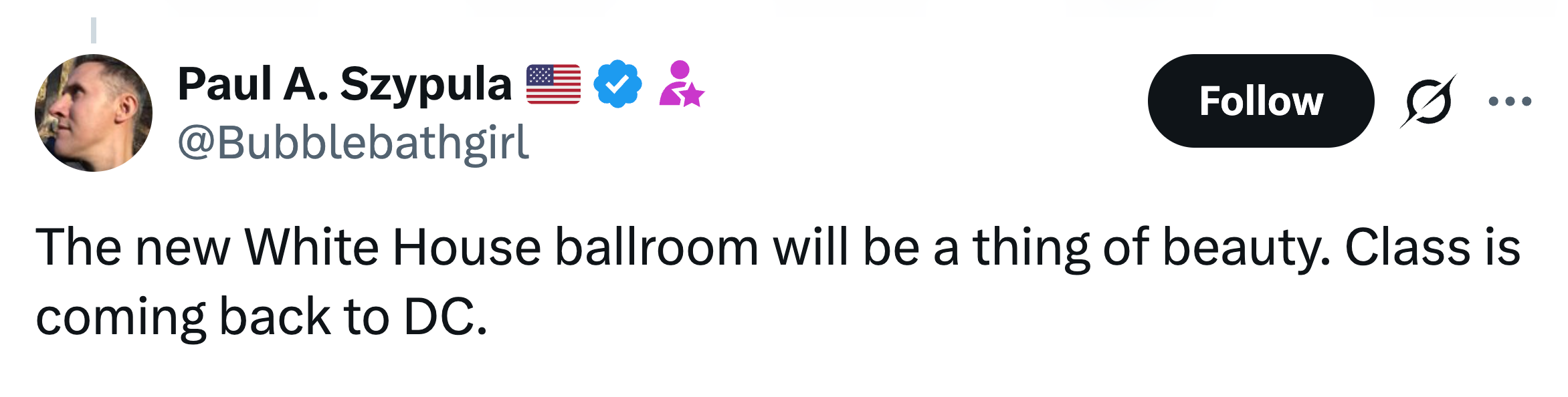 Tweet by Paul Szypula expressing anticipation for the caller   White House ballroom, stating it volition  bring people  backmost  to Washington, D.C