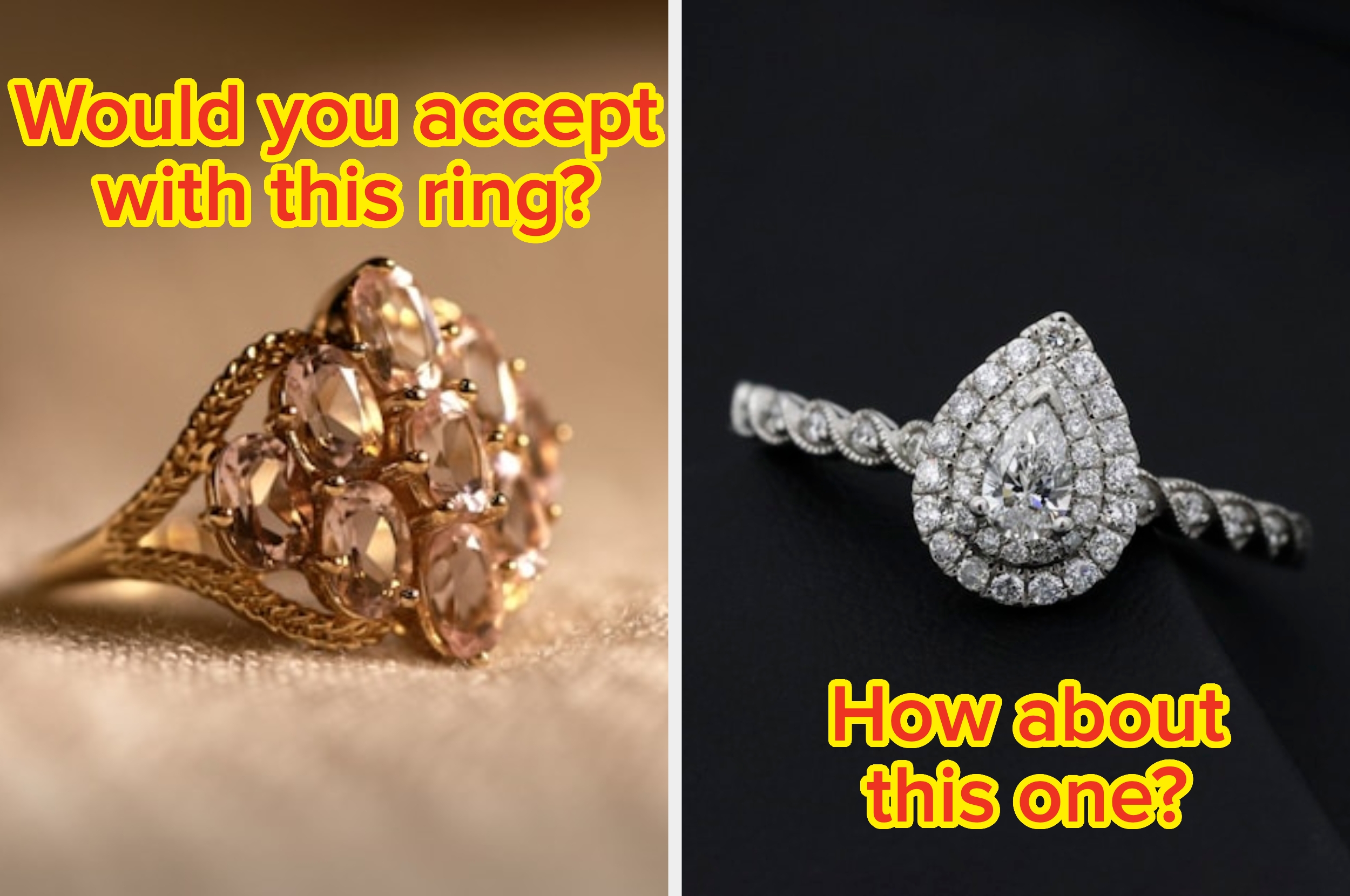 Split image of two rings with text: "Would you accept with this ring?" next to a gold ring, and "How about this one?" next to a diamond ring