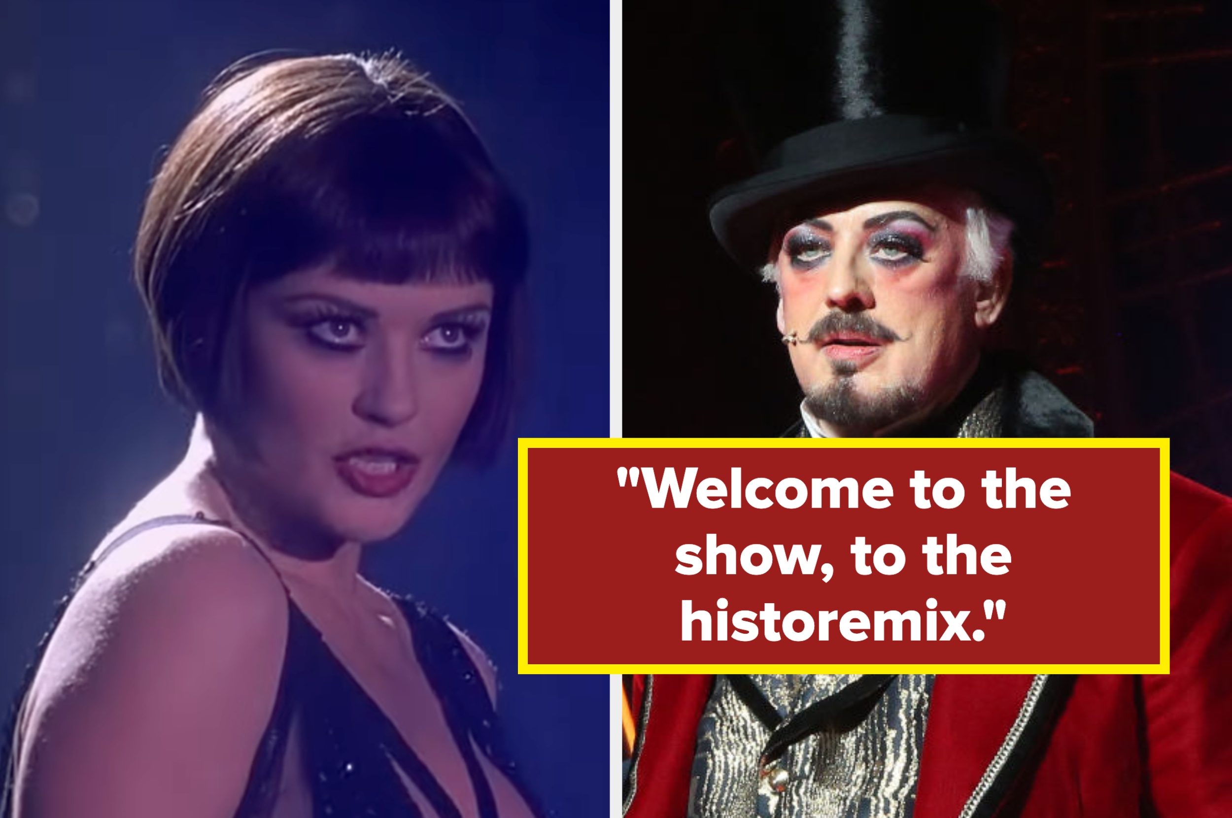 Split image: Left shows a woman performing with a bob haircut. Right shows a man in theatrical attire with stage makeup, and text: "Welcome to the show, to the historemix."
