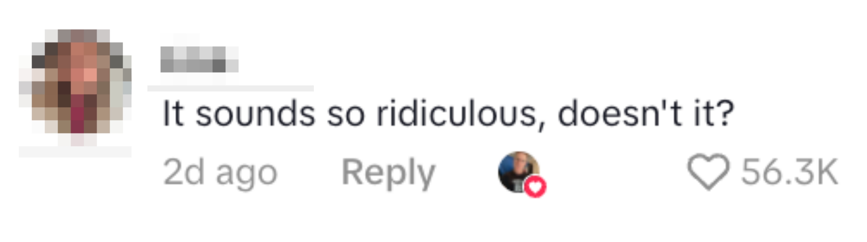 En kommentar fra Lisa som sier: «Det høres så latterlig ut, ikke sant?" med 56,3K likes