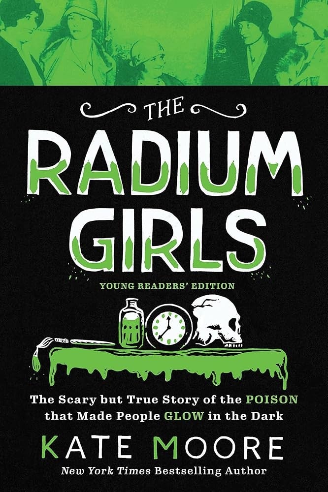 Cover of "The Radium Girls: Young Readers' Edition" by Kate Moore, depicting a skull, clock, and radium-like glow