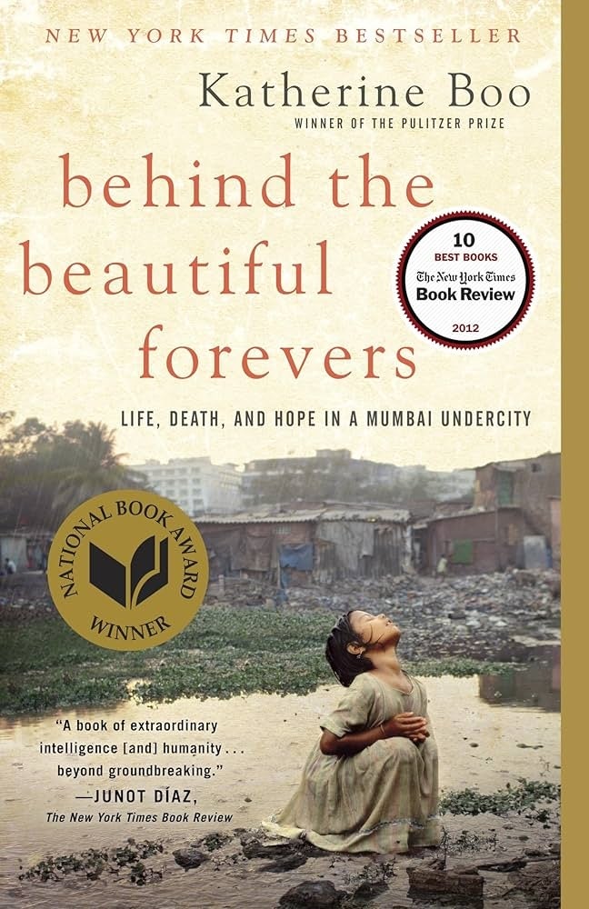 Cover of "Behind the Beautiful Forevers" by Katherine Boo, featuring a girl sitting beside water with award recognition labels
