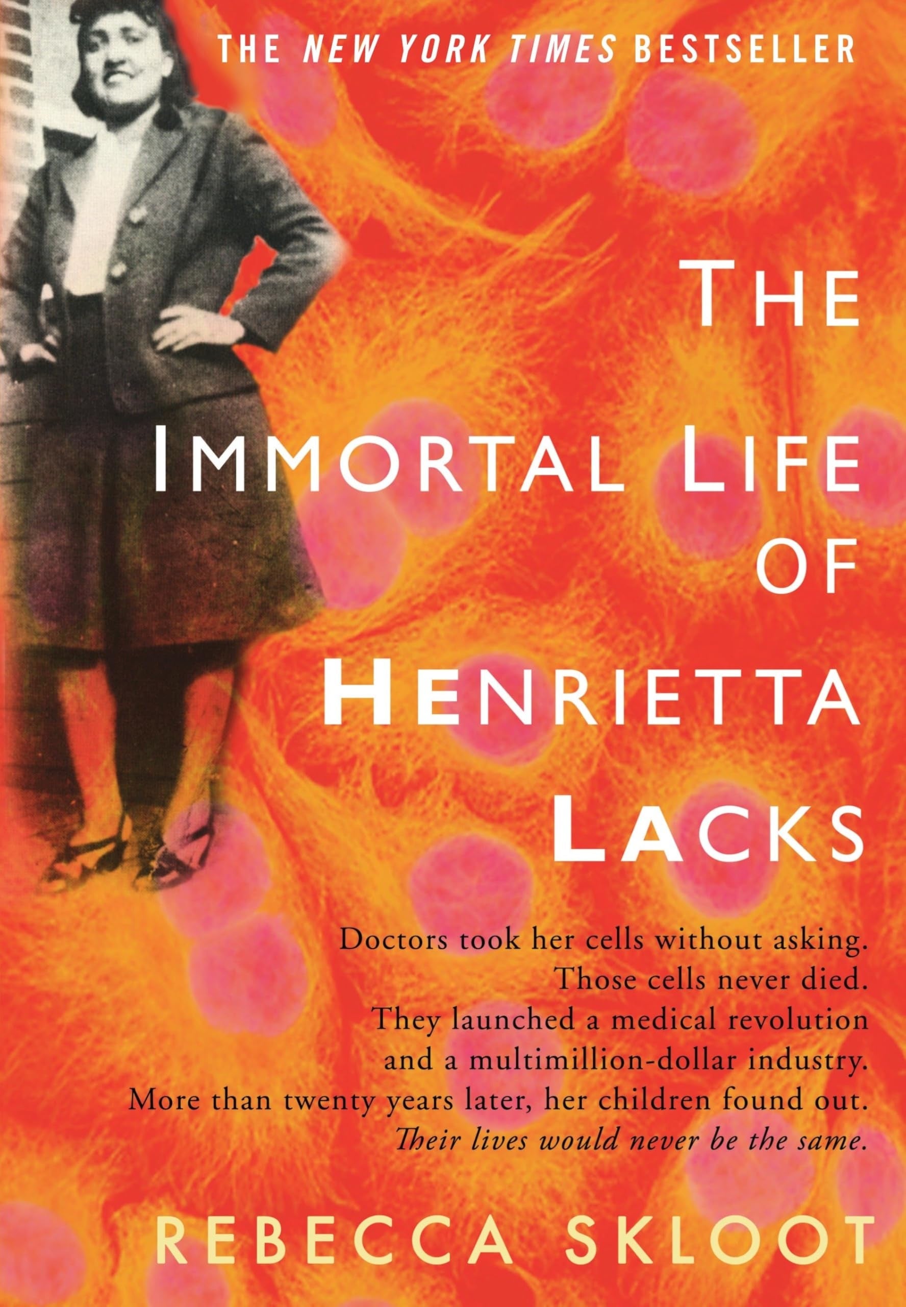 Cover of "The Immortal Life of Henrietta Lacks" by Rebecca Skloot, featuring a photo of a woman and text highlighting Henrietta's impact on science