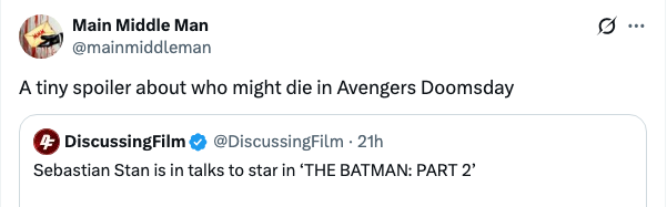 Tweet mentioning a spoiler astir  a imaginable   decease  successful  Avengers Doomsday and discussing Sebastian Stan successful  talks for 'The Batman: Part 2.'