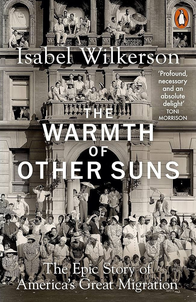 Cover of "The Warmth of Other Suns" by Isabel Wilkerson, featuring historical images depicting the Great Migration, with a quote praising the book