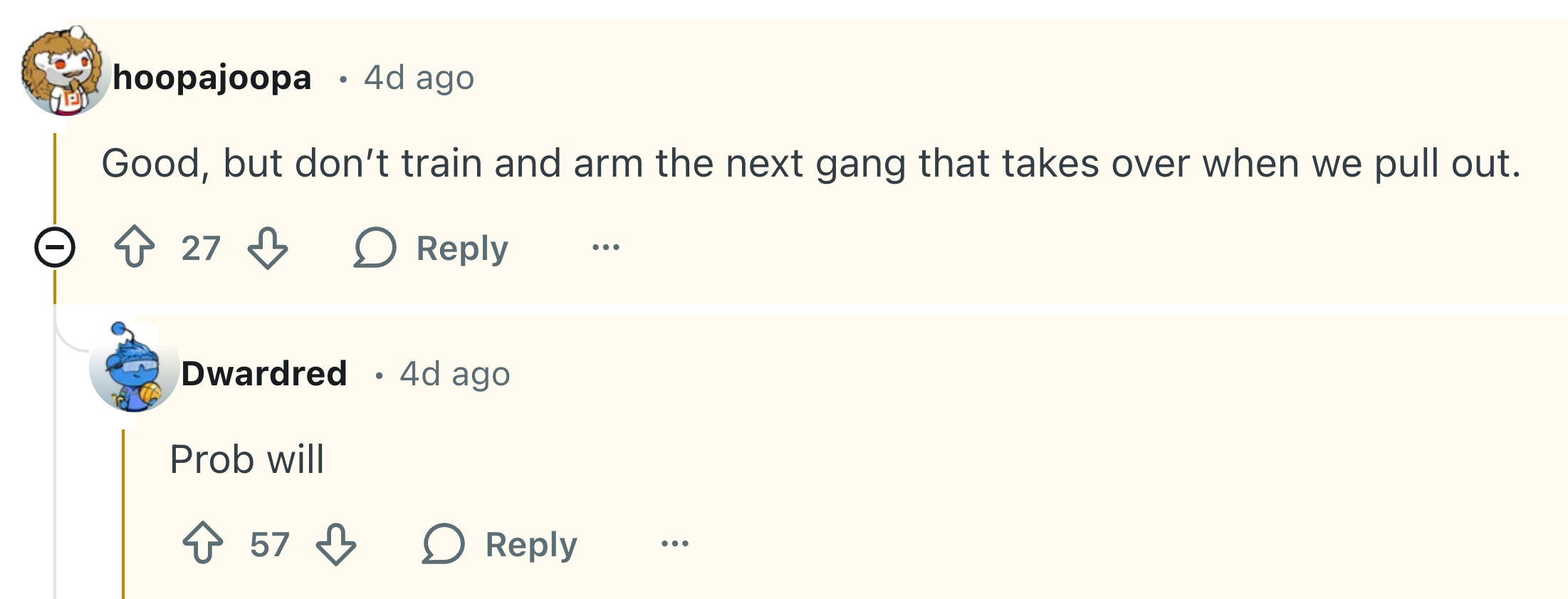 Toppkommentaren antyder ikke å trene eller bevæpne fremtidige gjenger. Svaret er enig i at dette sannsynligvis vil skje