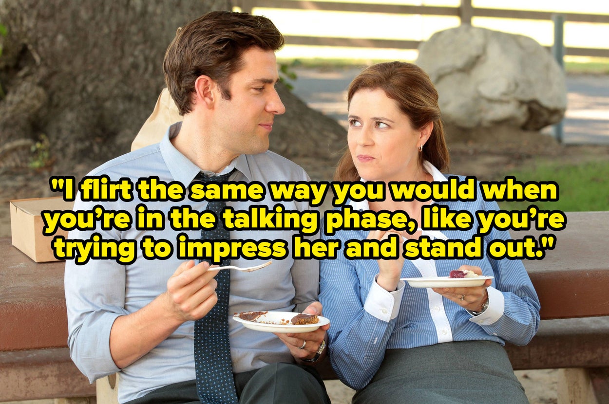 Jim and Pam from "The Office" with text overlay, "I flirt the same way you would when you’re in the talking phase, like you’re trying to impress her and stand out"