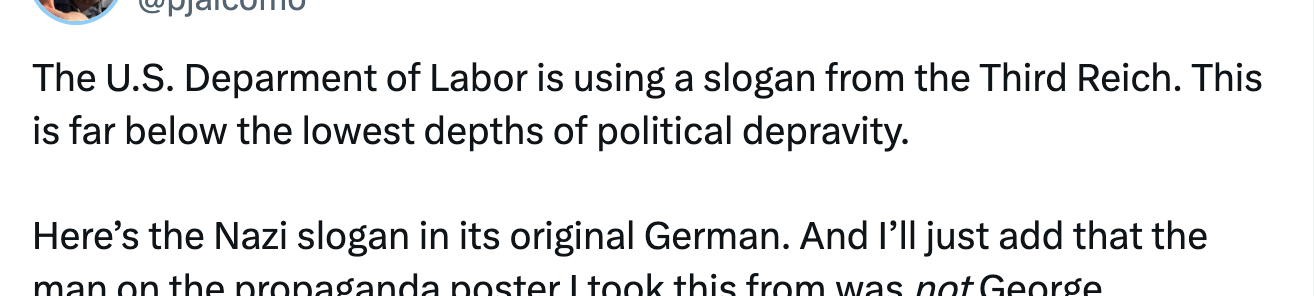 Tweet av Patrick Jaicomo som kritiserer det amerikanske arbeidsdepartementet for å bruke et slagord fra det tredje riket, og kaller det et lavt politisk trekk