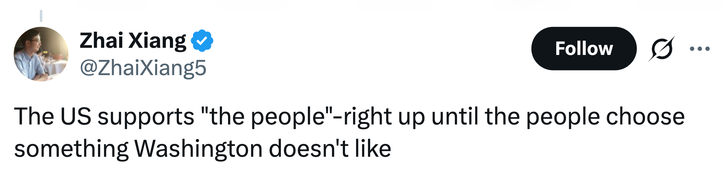 Tweet av Zhai Xiang: "USA støtter 'folket' til de velger noe Washington ikke liker."