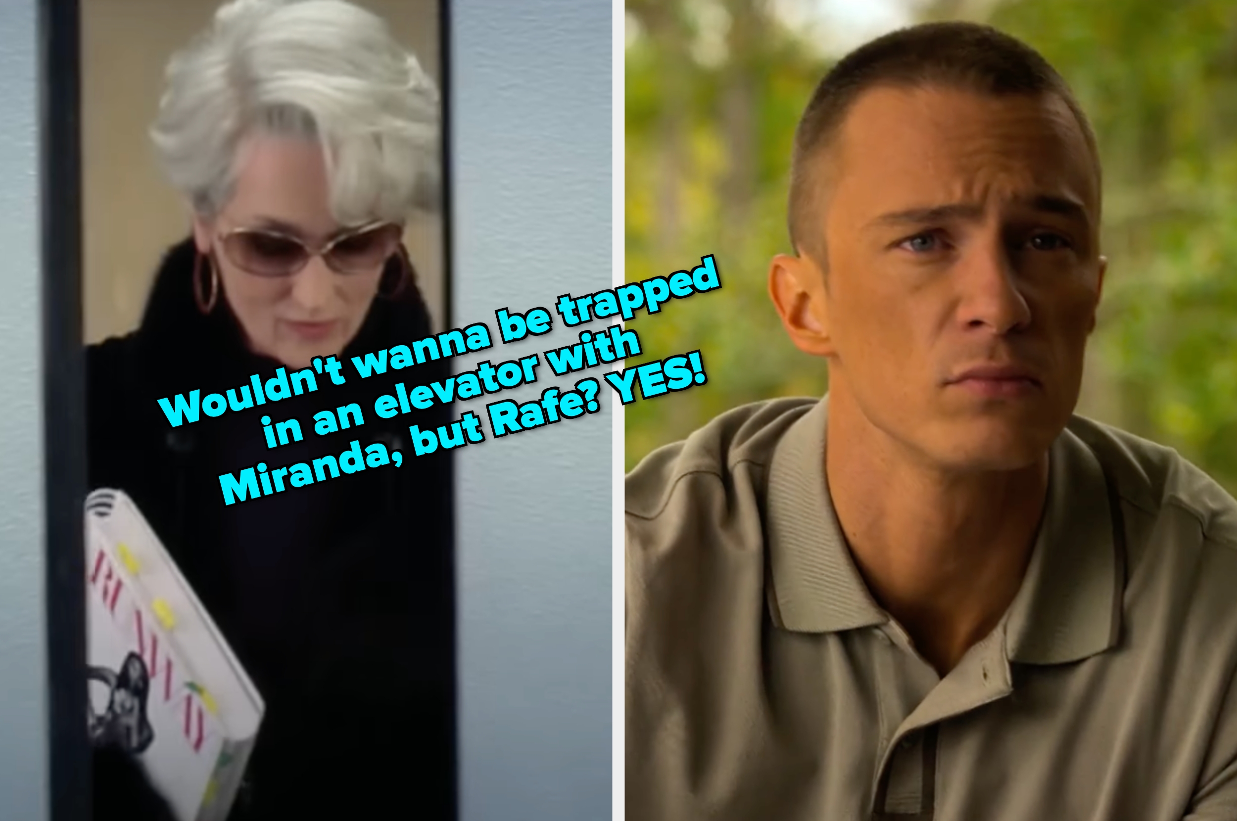 Woman with magazine exits elevator; man in casual attire looks concerned. Text: "Wouldn't wanna be trapped in an elevator with Miranda, but Rafe? YES!"
