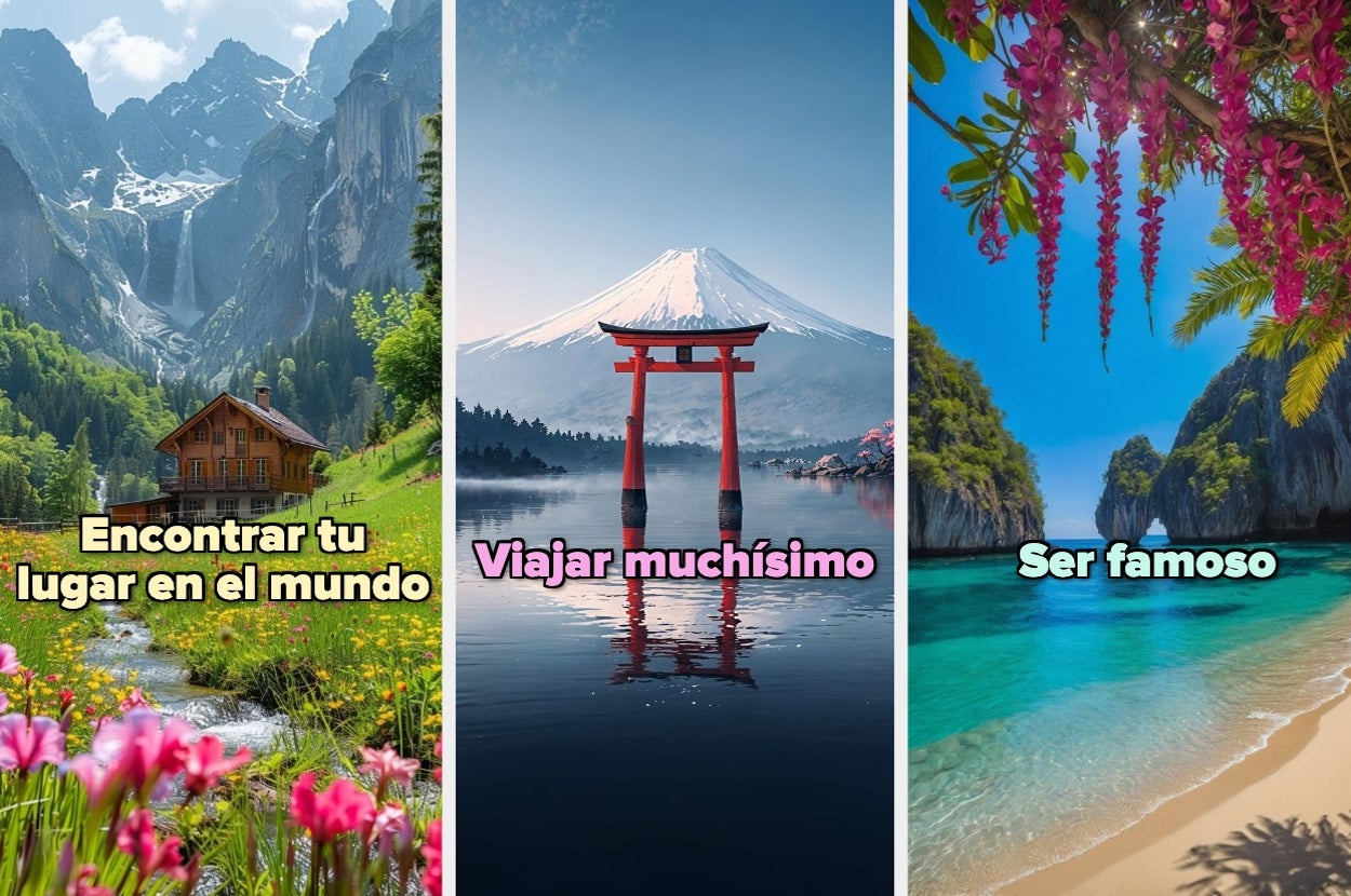 A triptych image: A house in mountains with "Encontrar tu lugar en el mundo," a torii in water with "Viajar muchísimo," and a beach with "Ser famoso."