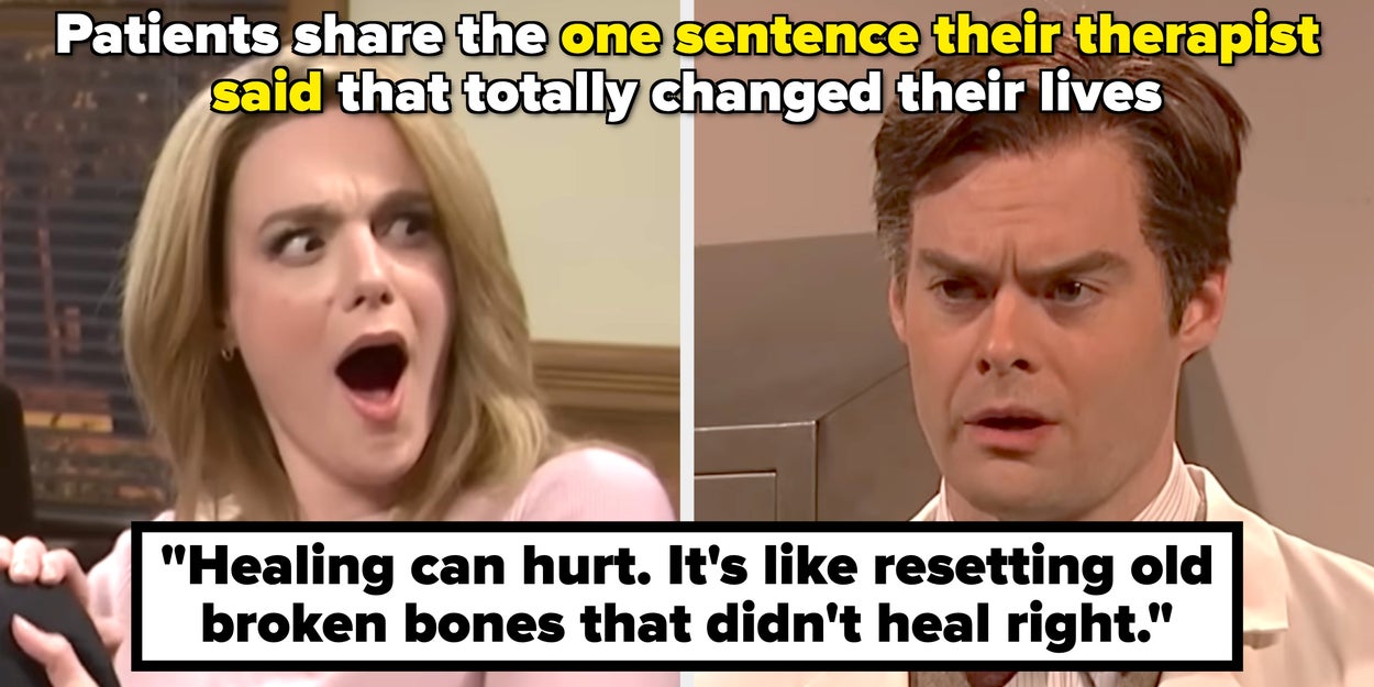 Patients Are Sharing The Most Mind-Blowing Things Their Therapists Have Ever Said In A Session, And Wow, Consider Me Healed
