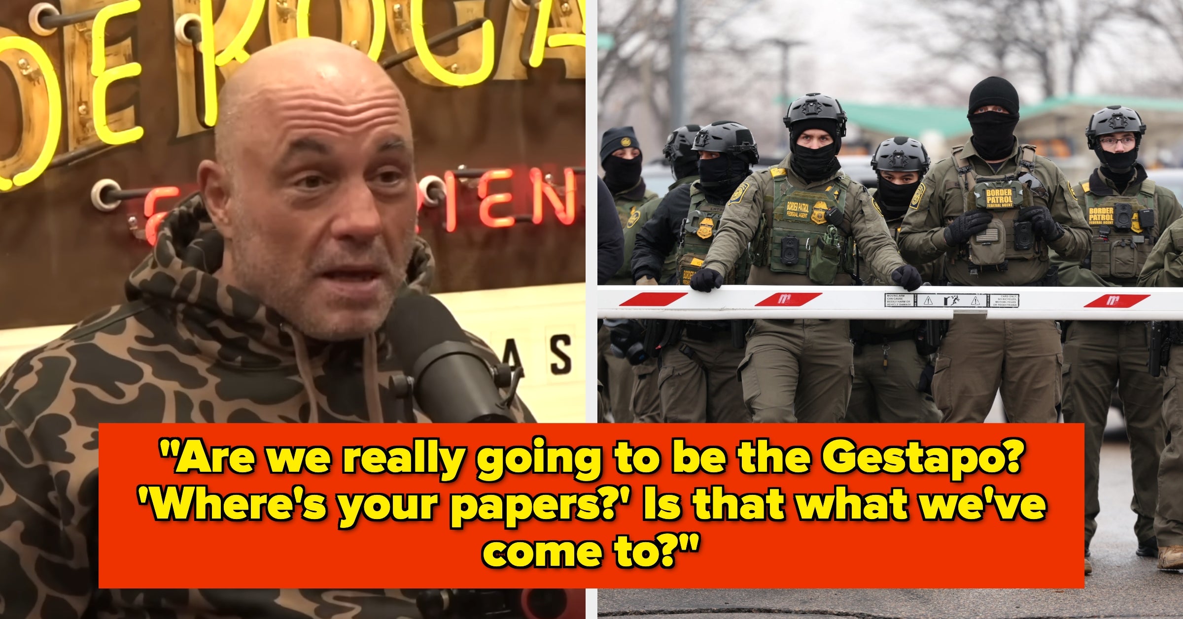 Joe Rogan Is Suddenly Alarmed By ICE's Tactics, And The Internet Is Yelling: "You Literally Voted For This!"