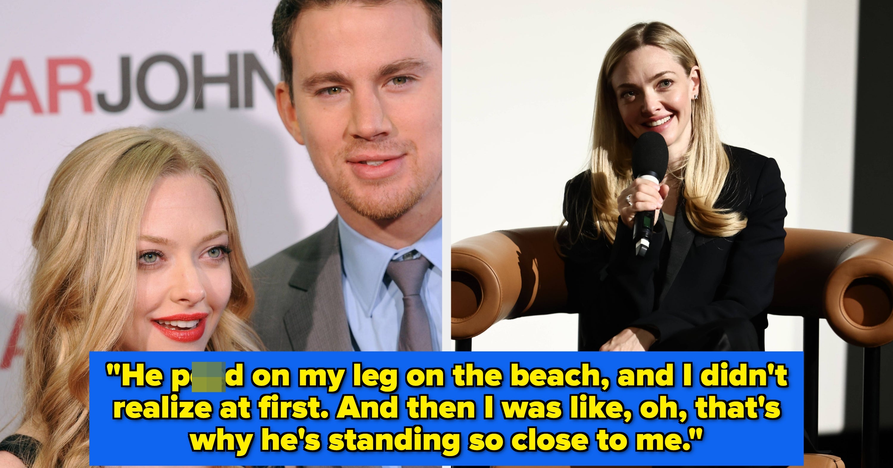 Amanda Seyfried Says Channing Tatum Actually Peed On Her During A 