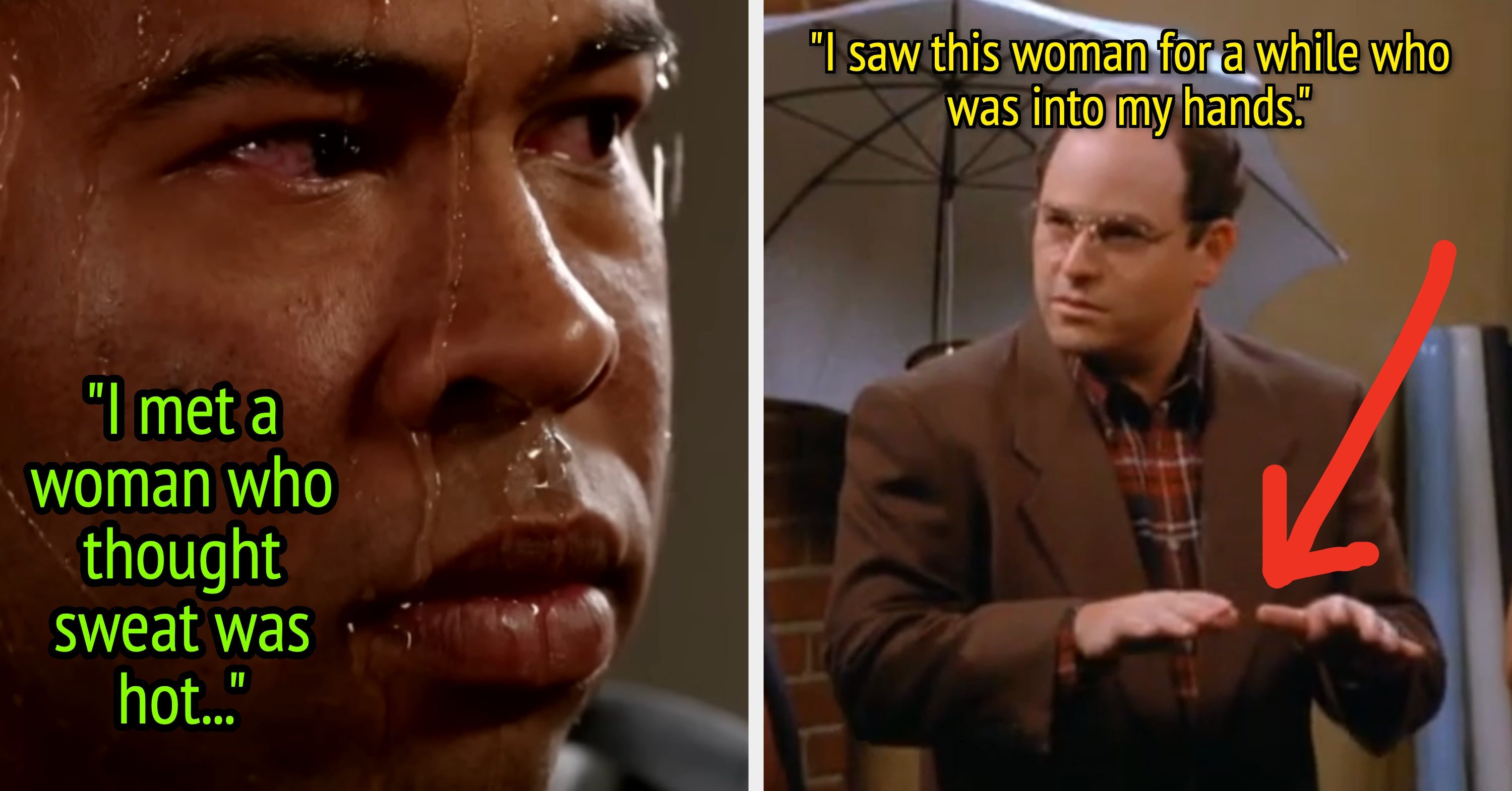 Men Are Sharing The Strangest Things Women Have Found Attractive About Them, And Apparently Everything Is The New Hotness