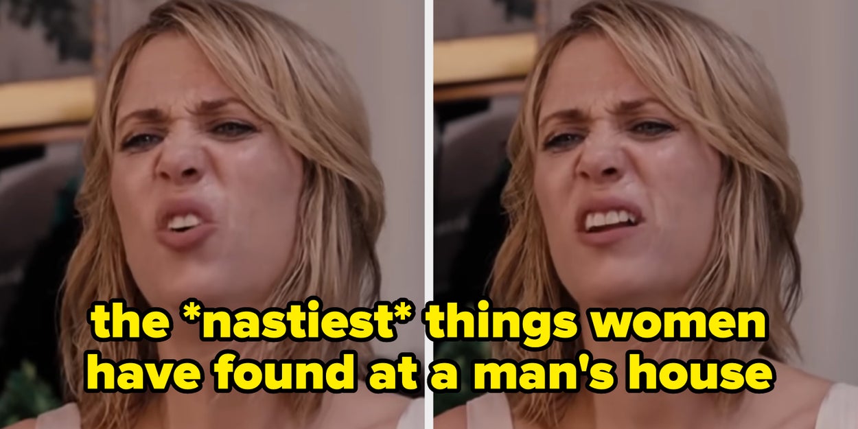 Women Are Sharing The Nastiest Things They've Seen At A Man's House, And All I Can Say Is, YUCK
