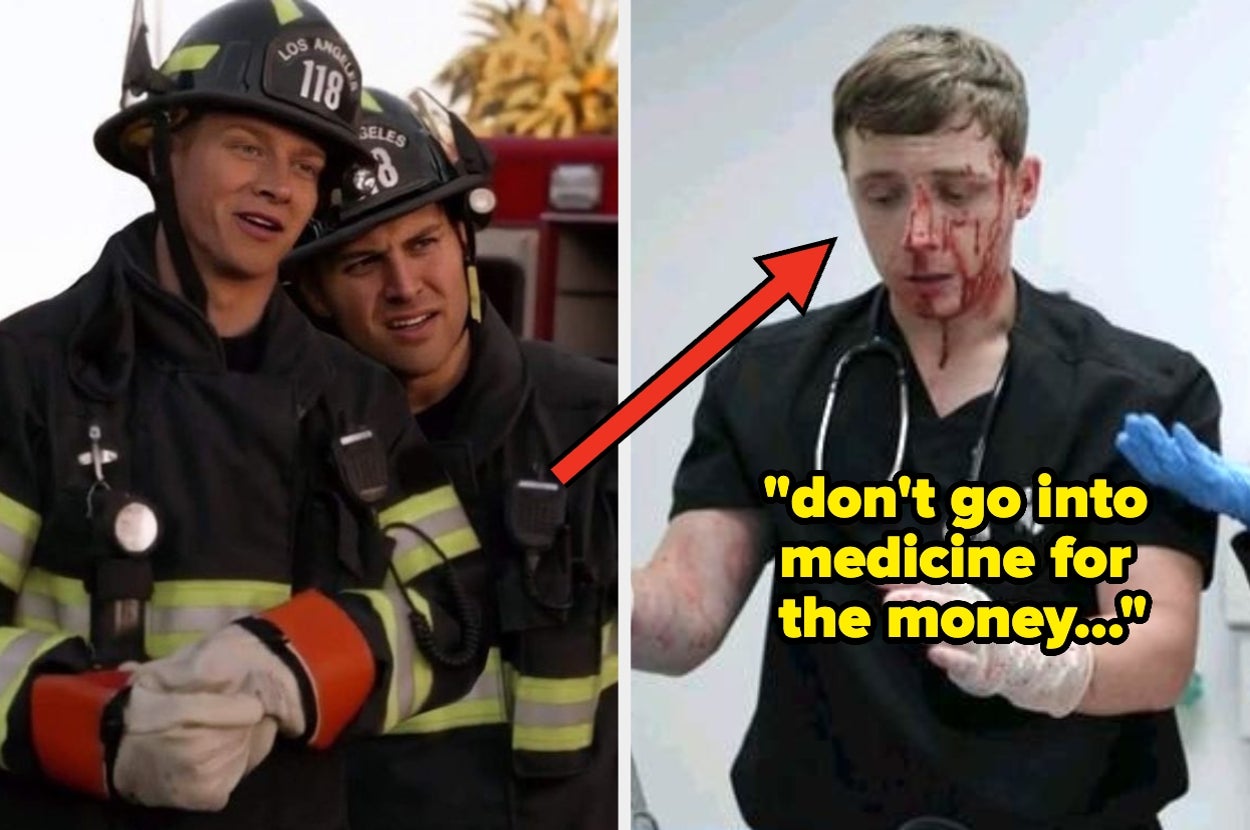 Two images: left shows firefighters in uniform, right shows a doctor with a bloody face and a quote, "don't go into medicine for the money..."