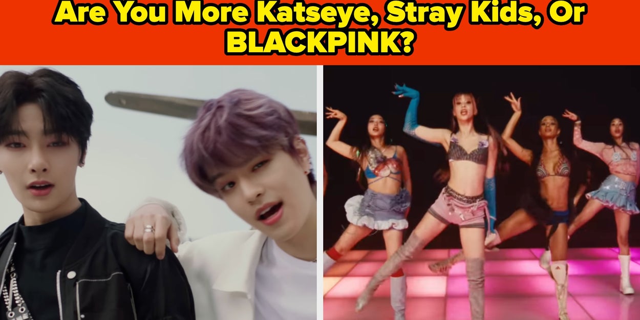 Are You More Katseye, Stray Kids, Or BLACKPINK?