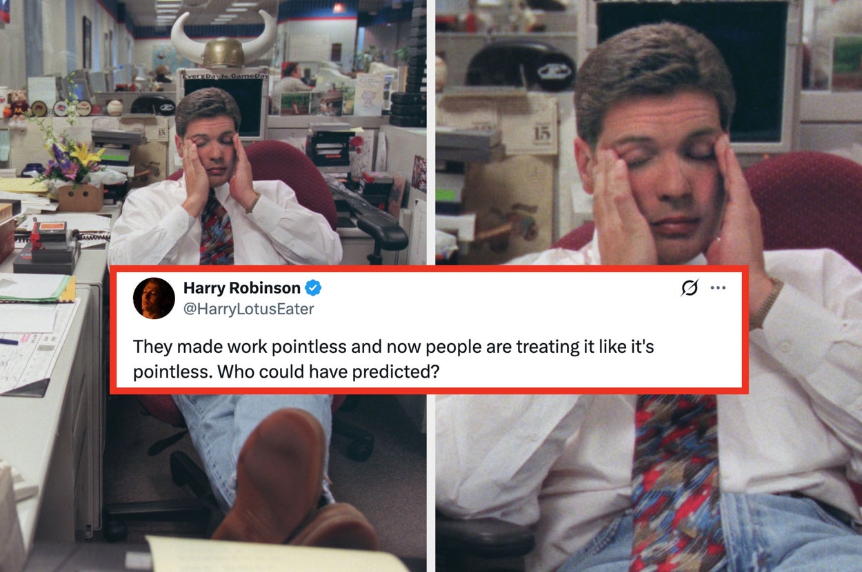 Person in office with feet up, looking frustrated. Nearby tweet: "They made work pointless and now people treat it like it's pointless. Who could have predicted?"