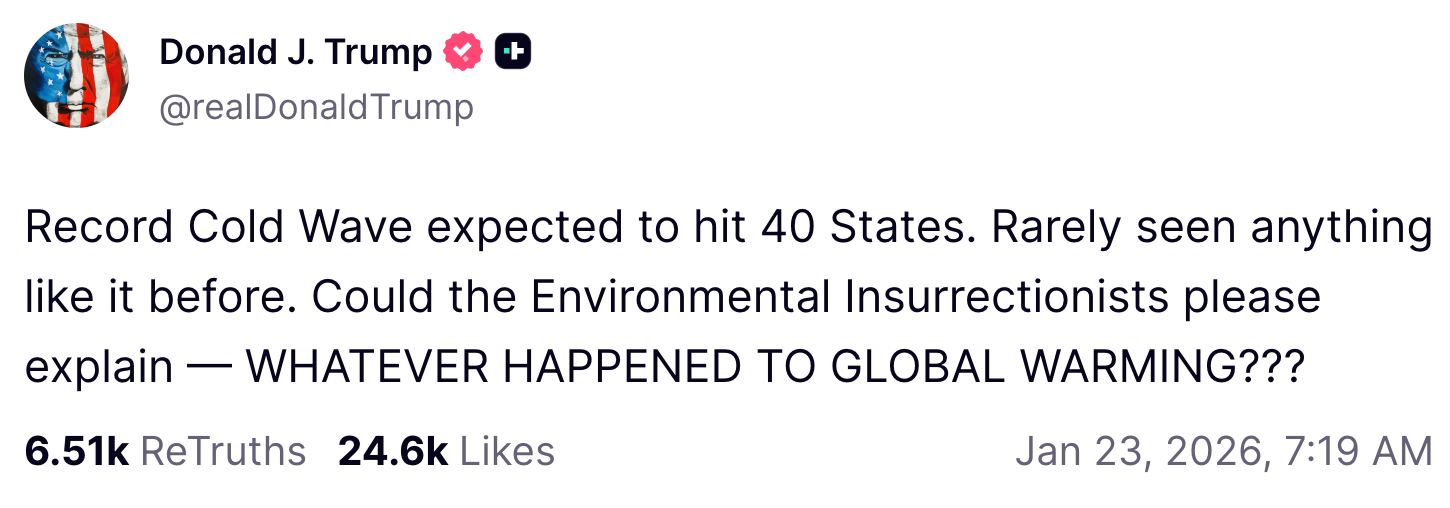 Tweet av Donald J. Trump som stiller spørsmål ved virkningen av en kald bølge på global oppvarming, og nevner 40 stater, med 6,51 000 retweets og 24,6 000 likes