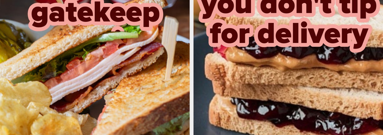 Build A Sandwich And We'll Reveal Your Biggest (MOST Annoying) Red Flag