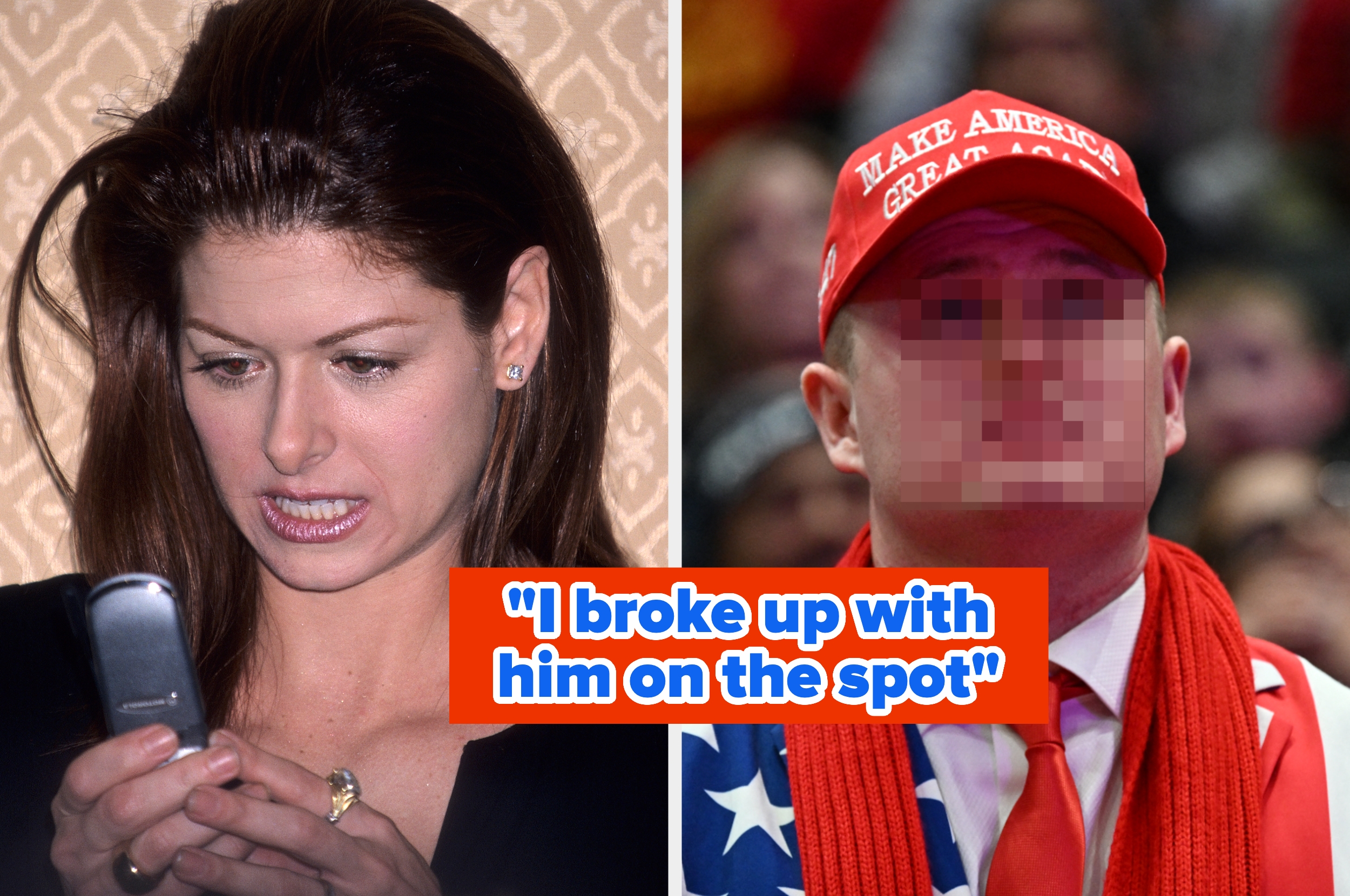 A woman looks at her phone, appearing shocked. Nearby, a person with a blurred face wears a political hat and suit. Text: “I broke up with him on the spot.”