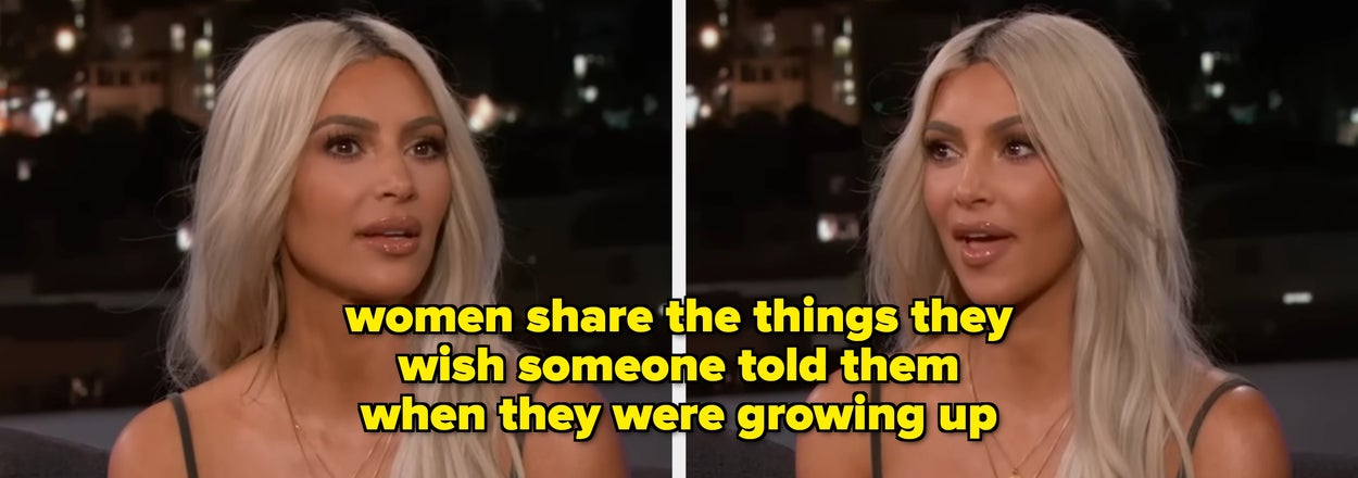 Women Are Sharing The Things They Wish Someone, Anyone, Had Told Them While They Were Growing Up, And Now, I Pass This Knowledge On To You