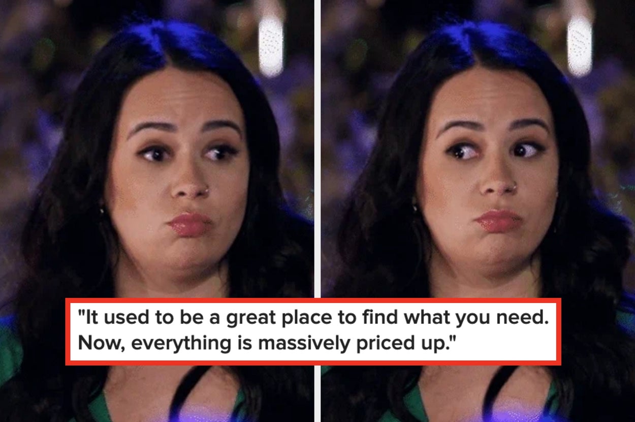 A person reacts with a concerned expression; caption reads, "It used to be a great place to find what you need; now, everything is massively priced up"